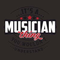 Musician Occupations. Musician Thing You Wouldn't Understand Racerback Tank | Artistshot