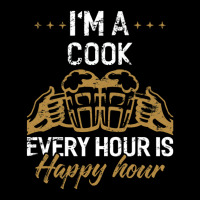 I'm A Cook Every Hour Is Happy Hour  For Cooks Women's V-neck T-shirt | Artistshot