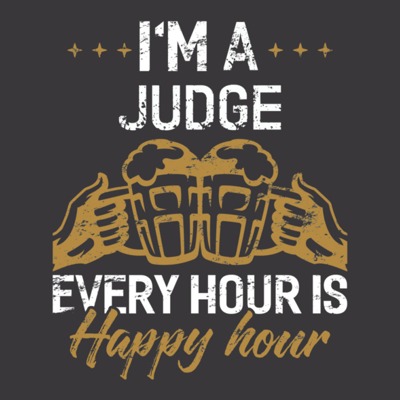 I'm A Judge Every Hour Is Happy Hour  For Judges Ladies Curvy T-Shirt by VeronicaJDiamantopoulos | Artistshot