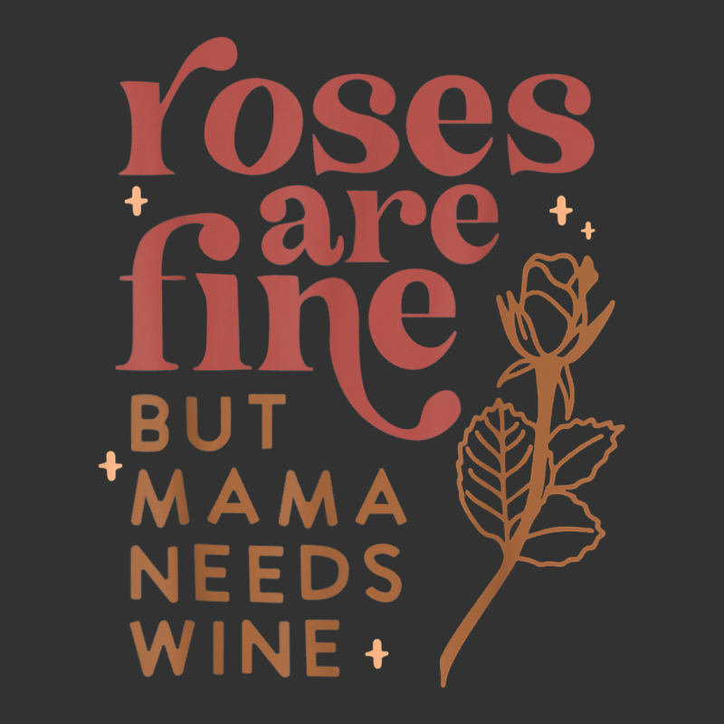 Roses Are Fine But Mama Needs Wine Funny Valentines Day T Shirt Baby Bodysuit | Artistshot