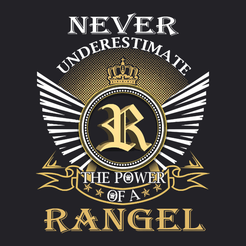 Never Underestimate Rangel Youth Tee by mrbigzeroht | Artistshot