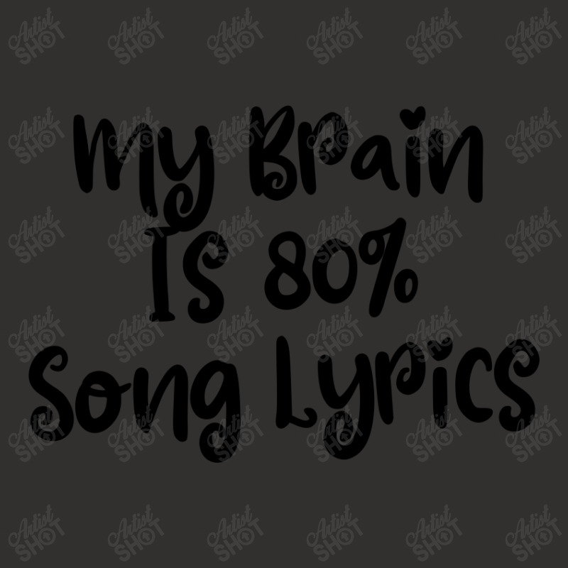 My Brain Is 80% Song Lyrics Champion Hoodie | Artistshot