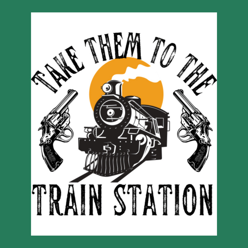 Take Them To The Train Station Poster Humor (1) T-Shirt by nanzolveyt | Artistshot