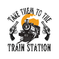 Take Them To The Train Station Poster Humor (1) Unisex Hoodie | Artistshot