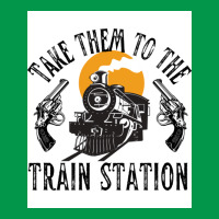 Take Them To The Train Station Poster Humor (1) Crewneck Sweatshirt | Artistshot