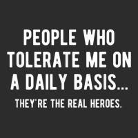 People Who Tolerate Me On A Daily Basis Sarcastic Funny Exclusive T-shirt | Artistshot