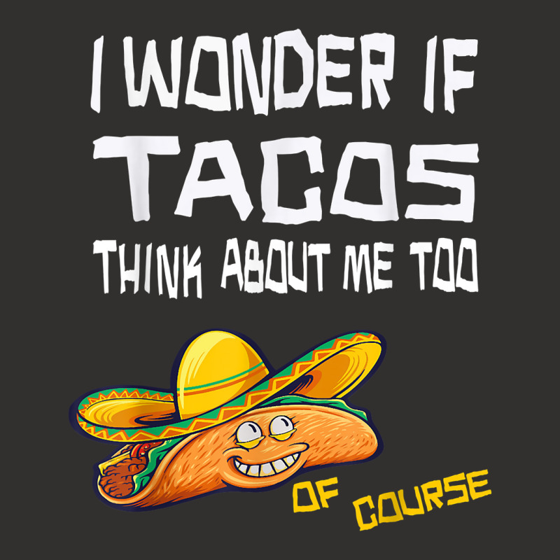 Taco Christmas Brown, I Wonder If Tacos Think About Me Too. T Shirt Champion Hoodie | Artistshot