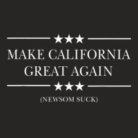 Anti Gavin Newsom Cali Governor Make California Great Again Ladies Fitted T-shirt | Artistshot