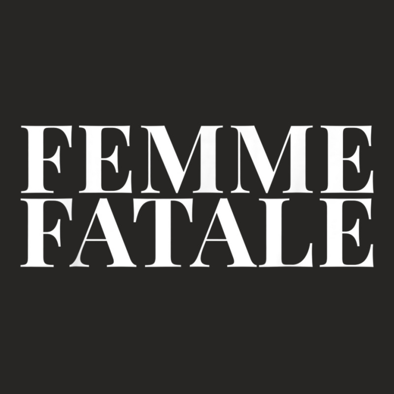 Femme Fatale Ladies Fitted T-Shirt by CoreyMartinPeters | Artistshot