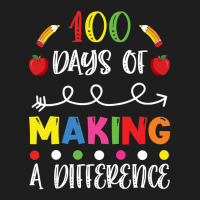 100 Days Of Making A Difference 100th Day Of School Teacher-y6rjo Classic T-shirt | Artistshot