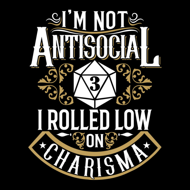 Limited Edition Not Antisocial, Rolled Low Charisma Funny Rpg Loves Dr Adjustable Cap by yumgaugeteuda | Artistshot