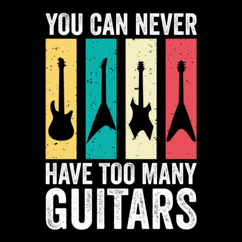 You Can Never Have Too Many Guitars 7 Pocket T-shirt | Artistshot