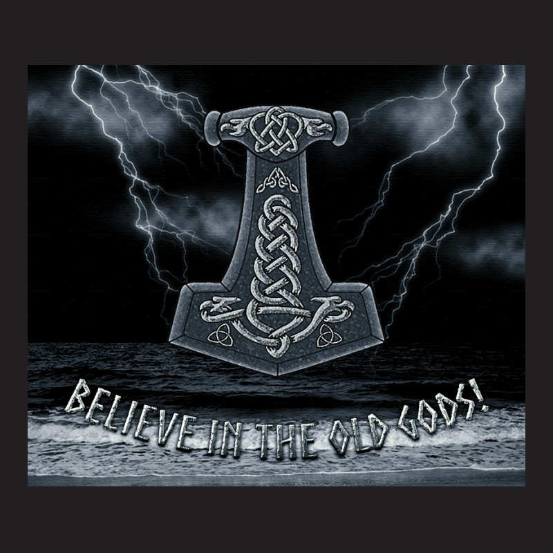 Believe In The Old Gods Thorx27s Hammer  Nostalgia Aesthetic T-shirt | Artistshot