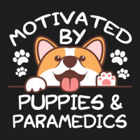 Motivated By Puppies And Paramedics  For Paramedics Classic T-shirt | Artistshot