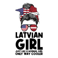 Latvian Girl Just Like A Normal Girl Only Way Cooler Latvia T Shirt Crop Top | Artistshot