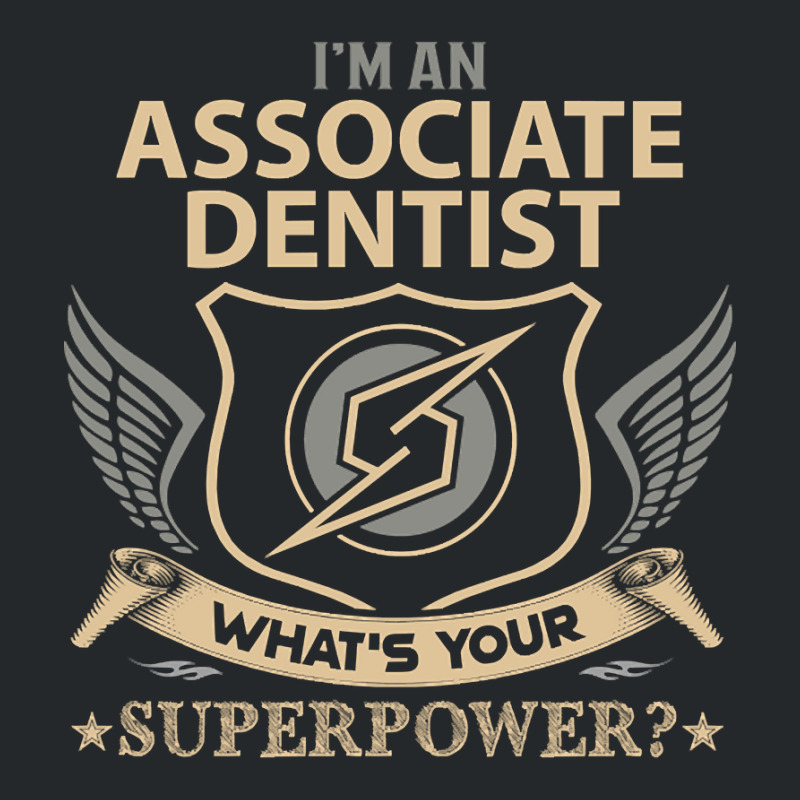 Associate Dentist T Shirt - Superpower Gift Item Tee Crewneck Sweatshirt | Artistshot