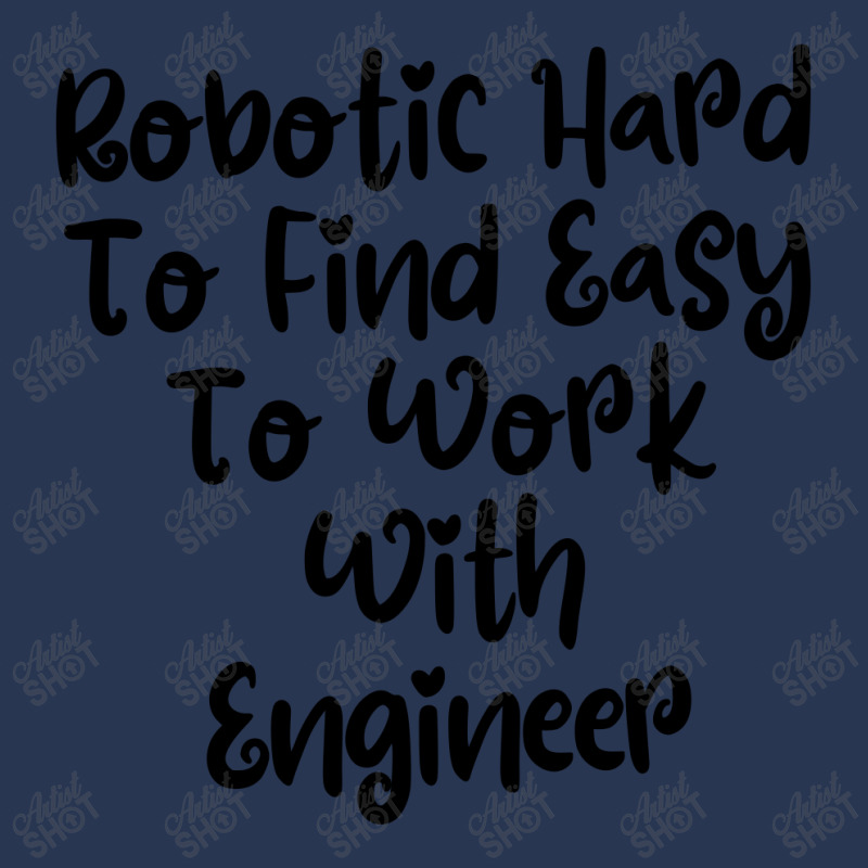 Robotic Hard To Find Easy To Work With Engineer Men Denim Jacket | Artistshot