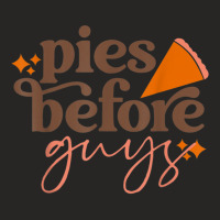 Funny Thanksgiving Pies Before Guys For Women And Girls Ladies Fitted T-shirt | Artistshot