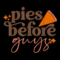 Funny Thanksgiving Pies Before Guys For Women And Girls Legging | Artistshot