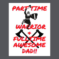 Part Time Warrior And Fulltime Awesome Dad  Travel Nature Ladies Fitted T-shirt | Artistshot