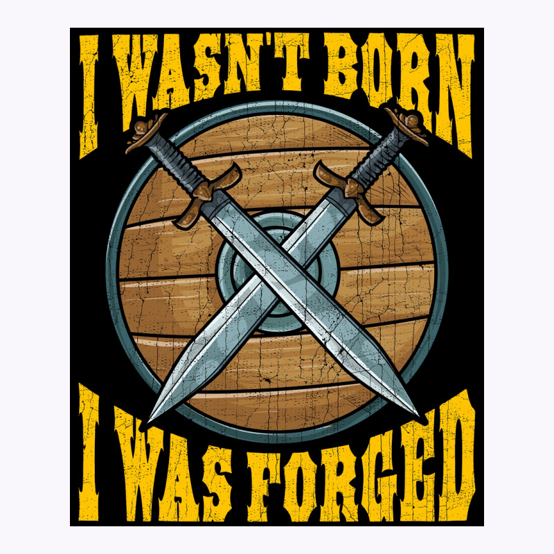 Funny I Wasnx27t Born I Was Forged Viking Warrior  Music Gift Tank Top | Artistshot