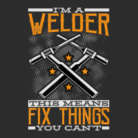 Trending I'm A Welder This Means I Fix Things You Can't Fun Welding Exclusive T-shirt | Artistshot