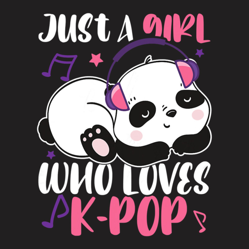 Just A Girl Who Loves Kpop Panda T-shirt | Artistshot