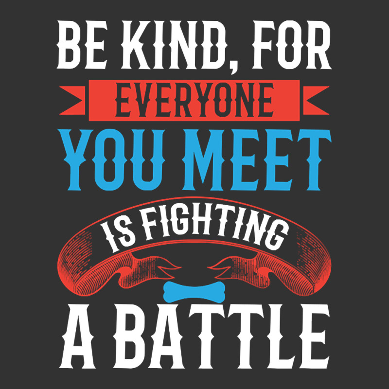 Be Kind, For Everyone You Meet Is Fighting A Battle Baby Bodysuit by brushdatum98 | Artistshot