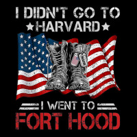 I Didn't Go To Har-vard I Went To Fort-hood Soldier Lover Toddler Sweatshirt | Artistshot