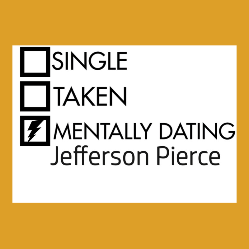 Mentally Dating Jefferson Pierce Poster Quote (1) T-shirt | Artistshot