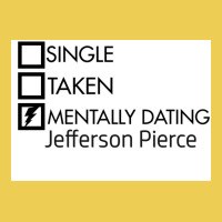 Mentally Dating Jefferson Pierce Poster Quote (1) Graphic T-shirt | Artistshot