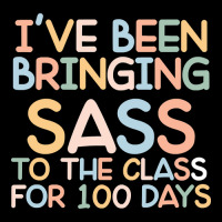 I Have Been Bringing Sass To The Class 100 Days Of School Youth Hoodie | Artistshot