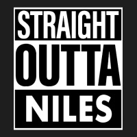 Niles Name Straight Outta Niles Classic T-shirt | Artistshot