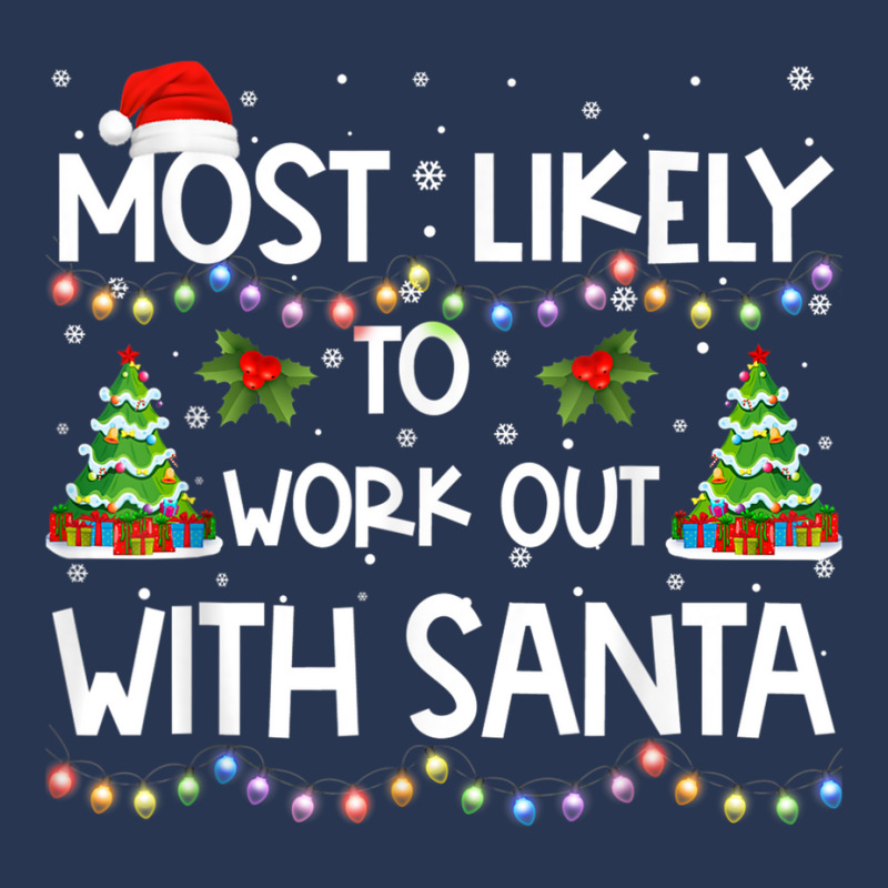 Most Likely To Work Out With Santa Family Christmas Holiday T Shirt Ladies Denim Jacket by kleebbi | Artistshot