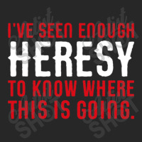 I've Seen Enough Heresy To Know Where This Is Going Wargaming Meme Men's T-shirt Pajama Set | Artistshot