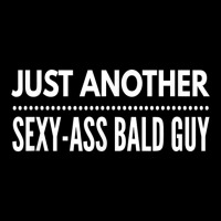 Mens Just Another Sexy Ass Bald Guy, By Yoray T Shirt V-neck Tee | Artistshot