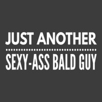 Mens Just Another Sexy Ass Bald Guy, By Yoray T Shirt Men's Polo Shirt | Artistshot