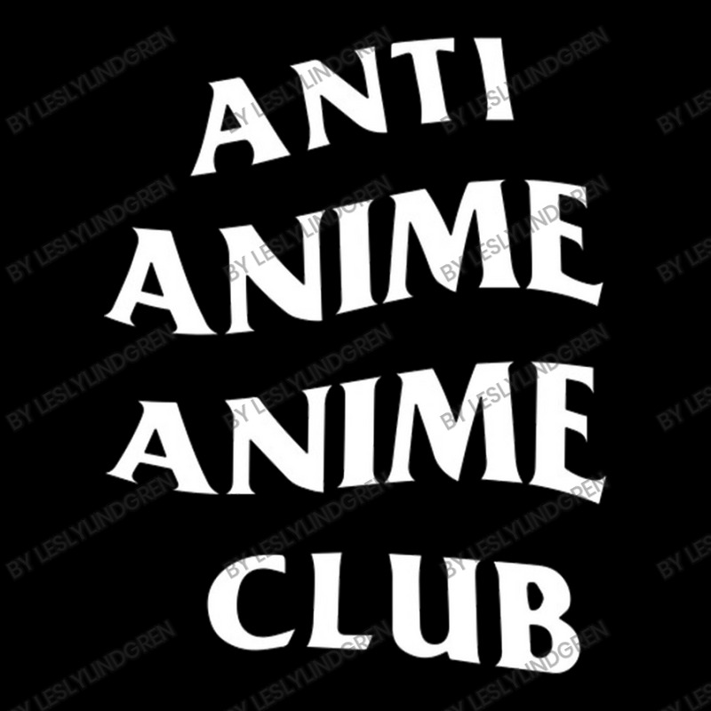 Anti Anime Anime Club Zipper Hoodie by LeslyLindgren | Artistshot