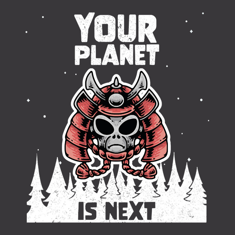 Alien Galaxy Science Space Lover Your Planet Is Next-yfgyr Ladies Curvy T-Shirt by kundalinitrampled75 | Artistshot