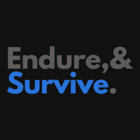 Endure And Survive Metal Print Horizontal | Artistshot