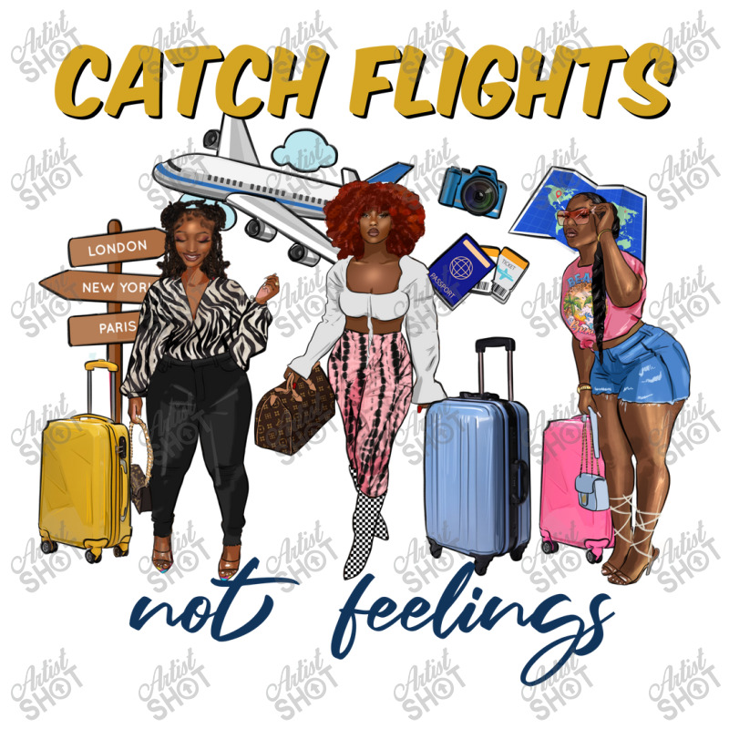 Catch Flights Not Feelings Stainless Steel Water Bottle | Artistshot