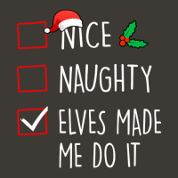 Nice Naughty Elves Made Me Do It Christmas Pajama Matching Bucket Hat | Artistshot