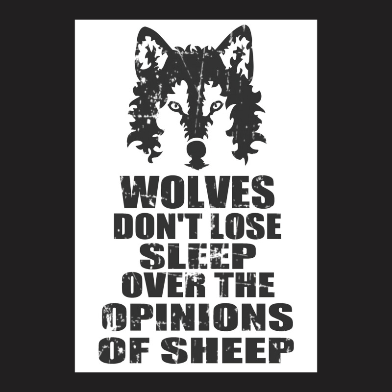 Wolves Donx27t Lose Sleep Over The Opinions Of Sheep  Blue Nostalgia T-shirt | Artistshot