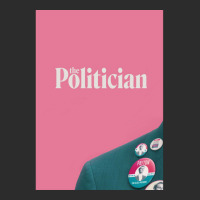 The Politician Poster Humor (1) Exclusive T-shirt | Artistshot