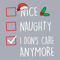 Nice Naughty I Don's Care Anymore Christmas Pajama Matching Tank Dress | Artistshot