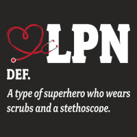 Licensed Practical Nurse Definition Lpn Appreciation Ladies Fitted T-shirt | Artistshot