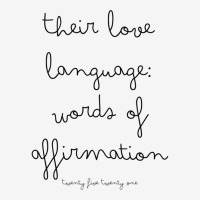 Their Love Language Words Of Affirmation Classic T-shirt | Artistshot