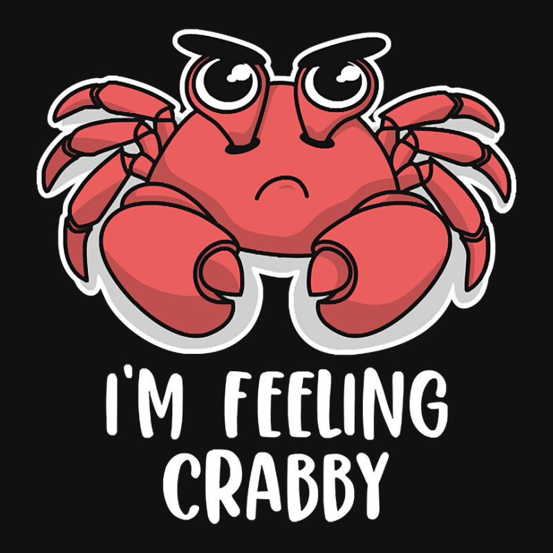 I'm Feeling Crabby Cute Kawaii Metal Print Square | Artistshot