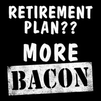 Funny Retirement Plan More Bacon Maternity Scoop Neck T-shirt | Artistshot