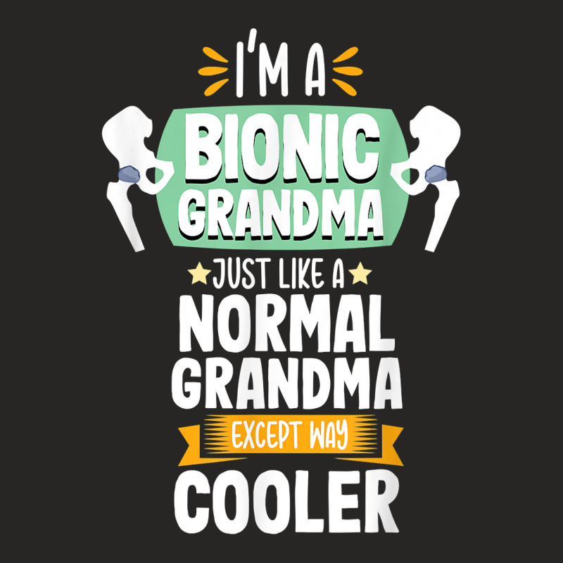 Bionic Grandma Funny Hip Replacement Surgery Recovery T Shirt Ladies Fitted T-Shirt by barrydygertkkx | Artistshot